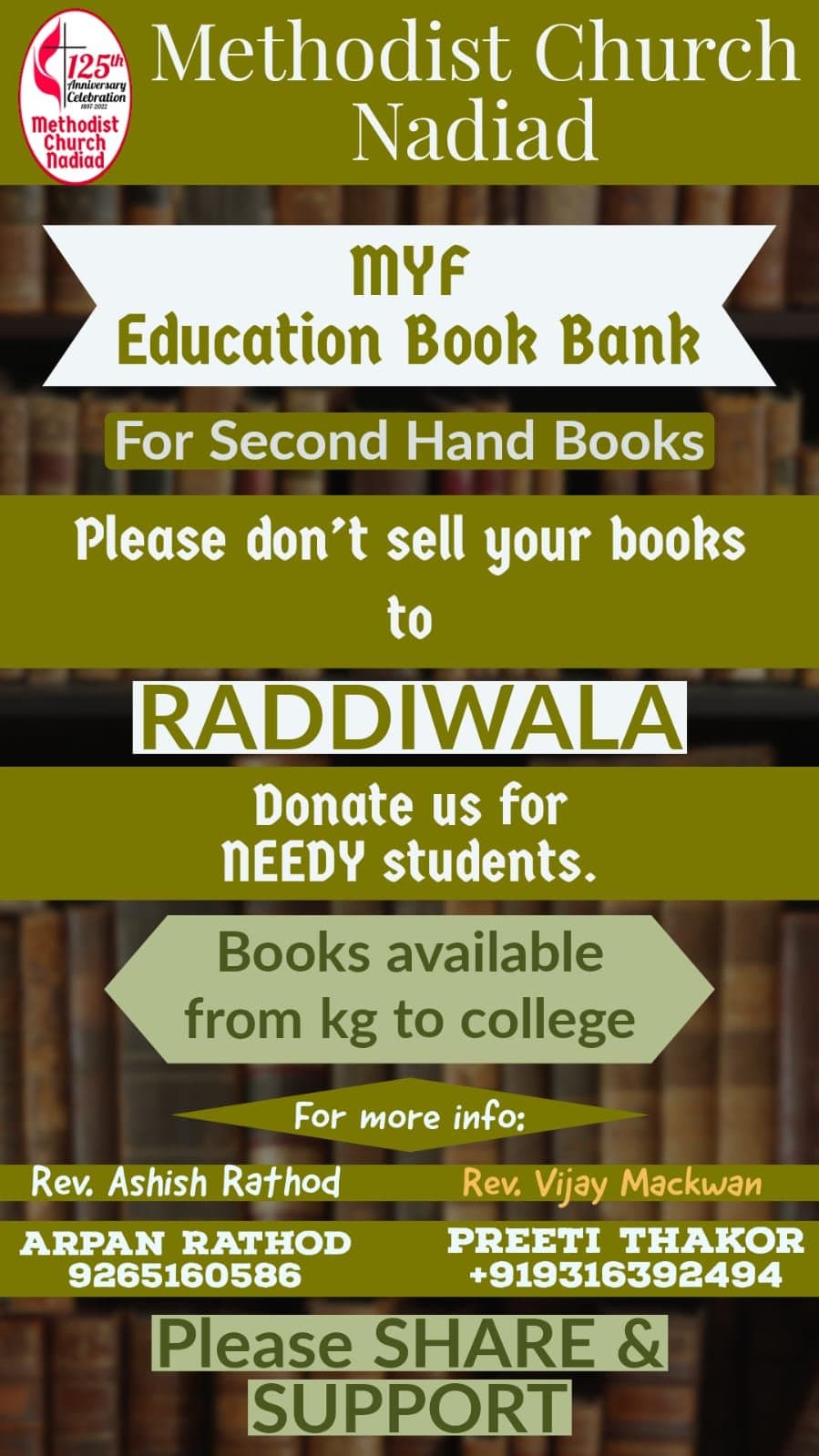 Olive-green poster over a photograph of a bookshelf for the M.Y.F. Education Book Bank at Methodist Church Nadiad, collecting second-hand books. "Please don't sell your books to raddiwala. Donate us for needy students." Books available from kindergarten to college. Contacts: Rev. Ashish Rathod, Rev. Vijay Mackwan, Arpan Rathod 9265160586 and Preeti Thakor +919316392494.