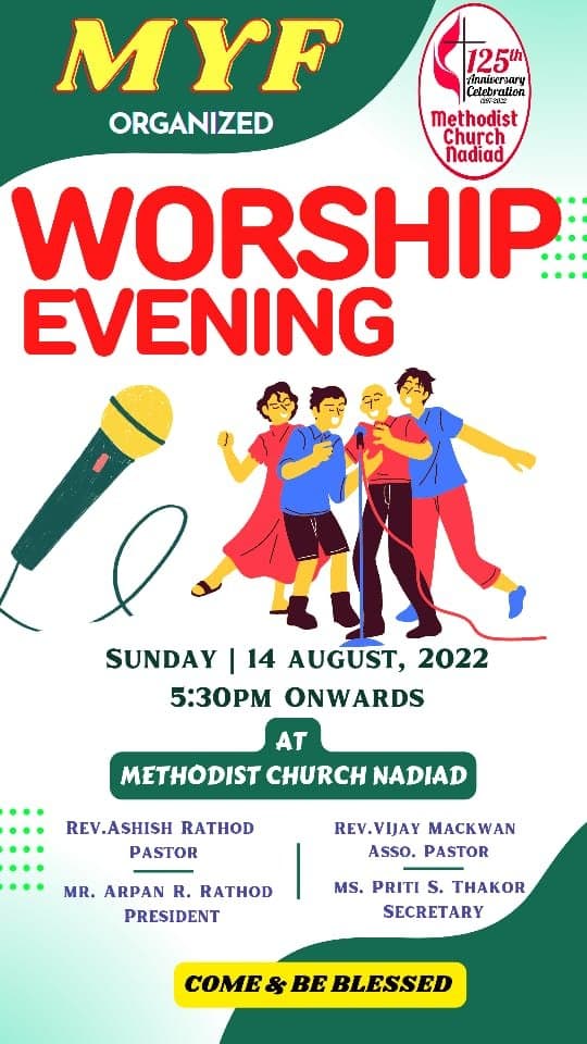 Poster for a Worship Evening organised by the M.Y.F., illustrated with four young people singing around a microphone stand and carrying the 125th anniversary badge. Sunday 14 August 2022 from 5:30 pm at Methodist Church Nadiad, with Rev. Ashish Rathod (Pastor), Rev. Vijay Mackwan (Associate Pastor), Mr Arpan R. Rathod (President) and Ms Priti S. Thakor (Secretary). "Come & be blessed."